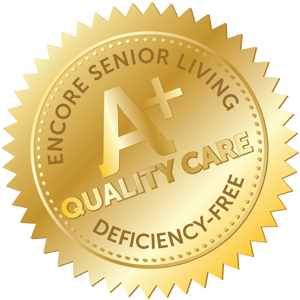 Encore Senior Living A+ Quality Care Deficiency-Free Seal